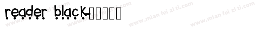 reader black字体转换